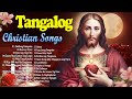 Tagalog Worship Nonstop 2023 Lyrics - Tagalog Christian Songs Nonstop Lyrics - Praise and Worship