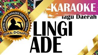 Karaoke Lingi Ade - Karaoke Lagu Dangdut Daerah Bima Dompu Populer