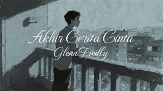 Glenn Fredly - Akhir Cerita Cinta (Official Lyric Video)