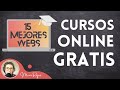 Cursos online gratis  las 15 mejores webs