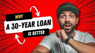 Why a 30-Year Loan Is Better Than a 15-Year Loan