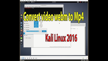 Convert video Webm to Mp4 Kali linux 2016