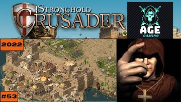 (2022) Stronghold Crusader - Mission 53 |Holy Water| 70 Speed | Kill Very Fast