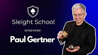 Paul Gertner Interview