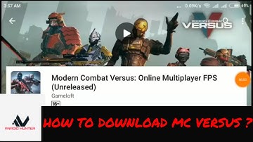 how to download modern combat versus on ios android