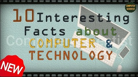 10 Most Interesting Facts about Computer and Technology| NEW