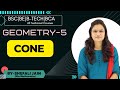 GEOMETRY 5 | CONE | BSC | BE | BTECH | BCA | ALL UNIVERSITY | ALL INDIA | BY SHEFALI JAIN