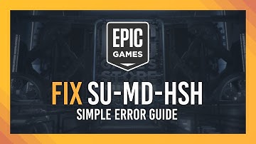Fix SU-MD-HSH: Failed to asynchronously deserialize a manifest | Epic Games Guide