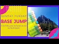 Sunday FUNday BASE jump