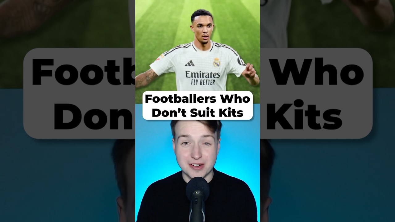 Footballers Who Don’t Suit Their Kits