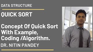 Quick Sort Algorithm, Example, Coding In Data Structure In Hindi