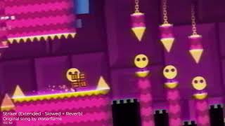 Waterflame - Striker (Slowed + Reverb) | Geometry Dash songs