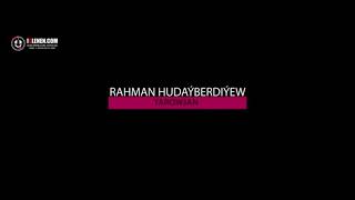 Basim Sapardurdyyew Rahman Hudayberdiyew Yarowjan