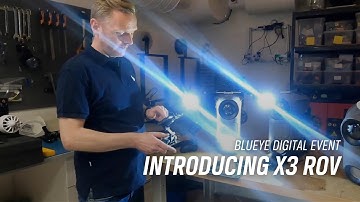 X3 ROV Equipment Demo with Our Engineers | Blueye Digital Event