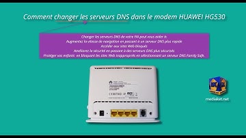 HUAWEI HG530 modem router - Comment changer les serveurs DNS