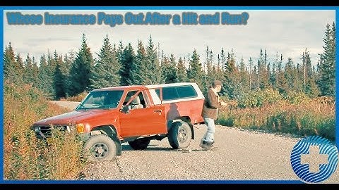 Whose Insurance Pays Out After a Hit and Run?