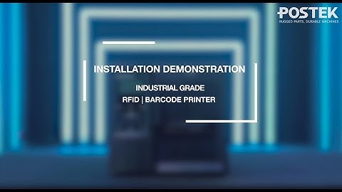 Installation Demonstration | Instrial Grade RFID Barcode Printer | POSTEK I series | TX(r) series