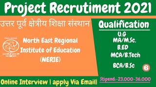 junior project fellow ncert  recruitment 2021| North east regional institute of education project