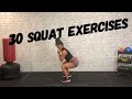 30 SQUAT VARIATIONS