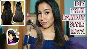 ♥ How To | Tutorial Cara Potong ✂️Trim Rambut Sendiri | Model Rata Tanpa Layer ♥