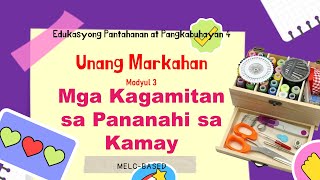 EPP4 Q1 WEEK 3 MODYUL 3: Mga Kagamitan sa Pananahi sa Kamay (MELC-BASED)