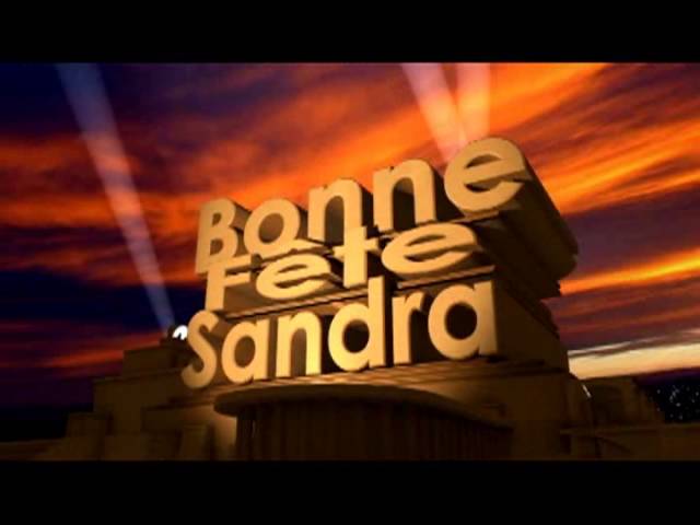 Bonne Fete Sandra Youtube Bonne Fete Sandra Youtube