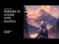 Furries in Anime and Manga | The Furry Subculture | Complete Audiobook