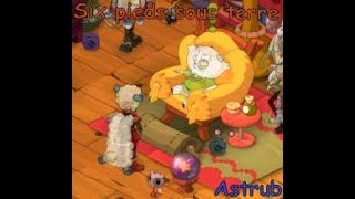 [DOFUS] Six pieds sous terre - Astrub