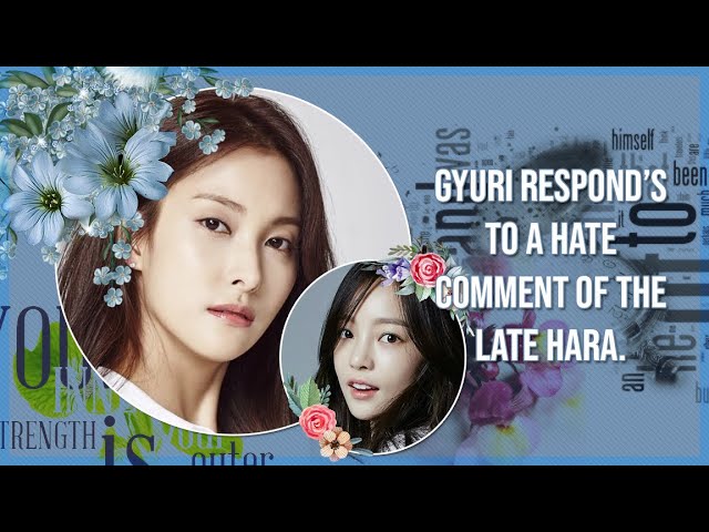 FORMER KARA MEMBER PARK GYURI WAS MAD AT A HATER MENTIONING THE LATE IDOL GOO HARA
