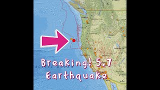 Breaking! 5.7 Earthquake off Oregon Coast. Tuesday night 3/26/2024