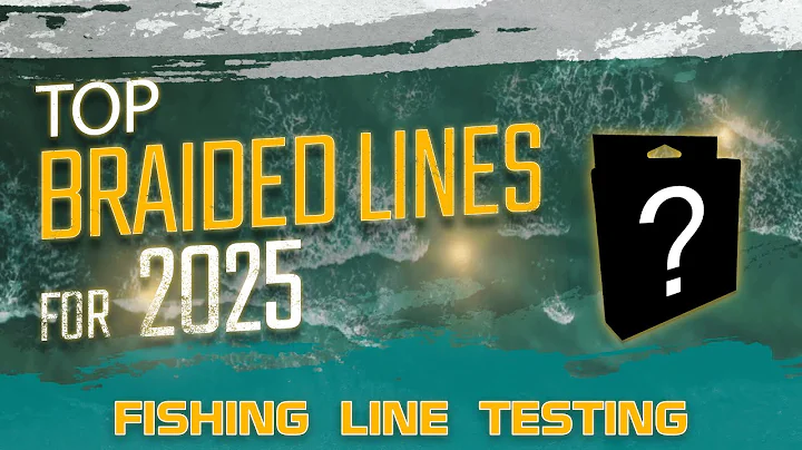 The Top Braided Fishing Lines for 2025