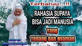 TERBARU | RAHASIA SUPAYA JADI MANUSIA YANG HIDUP TENANG | ABUYA UCI CILONGOK | CERAMAH SUNDA