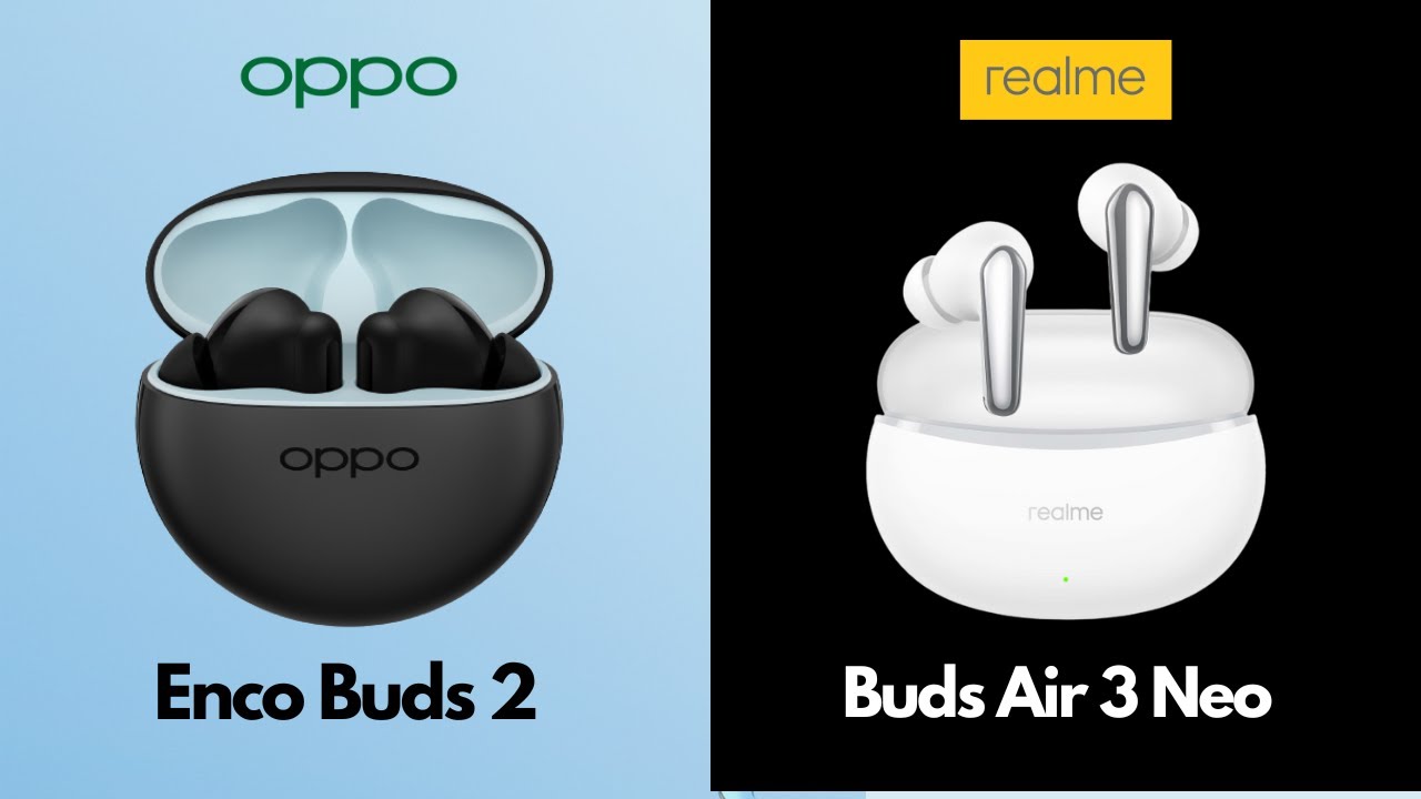 Oppo Enco Air 2 vs Realme Buds Air 3 Neo: Comparison