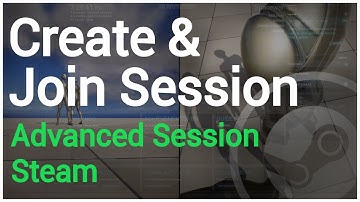 Create and Join Session - Advanced Session Plugin - Steam - Unreal Engine 5 Tutorial [UE5]