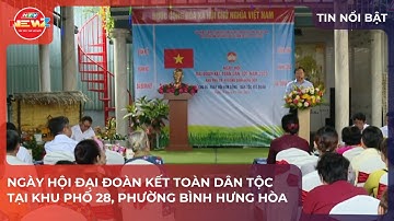 NGÀY HỘI ĐẠI ĐOÀN KẾT TOÀN DÂN TỘC TẠI KHU PHỐ 28, PHƯỜNG BÌNH HƯNG HÒA