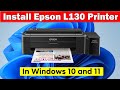 How To Install Epson L130 Printer Driver In Windows 11/10
