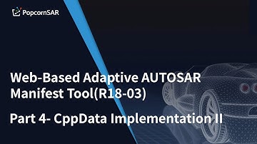 Web-Based Adaptive AUTOSAR Manifest Tool(R18-03) Part 4- CppData Implementation II