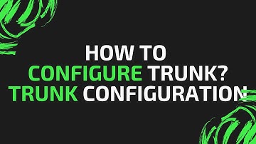 What are Trunk Modes in Cisco Switch | Trunk Modes Explained