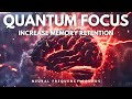 Quantum Focus - Increase Focus / Concentration / Memory - Binaural Beats - Focus Music