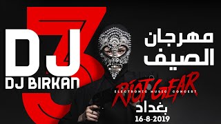 Riot Gear Summer Festival - Dj Birkan PART 3 | رايوت كير - مهرجان الصيف