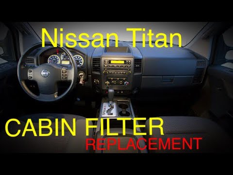 Nissan Titan Cabin Air Filter Replacement (2004-2015)