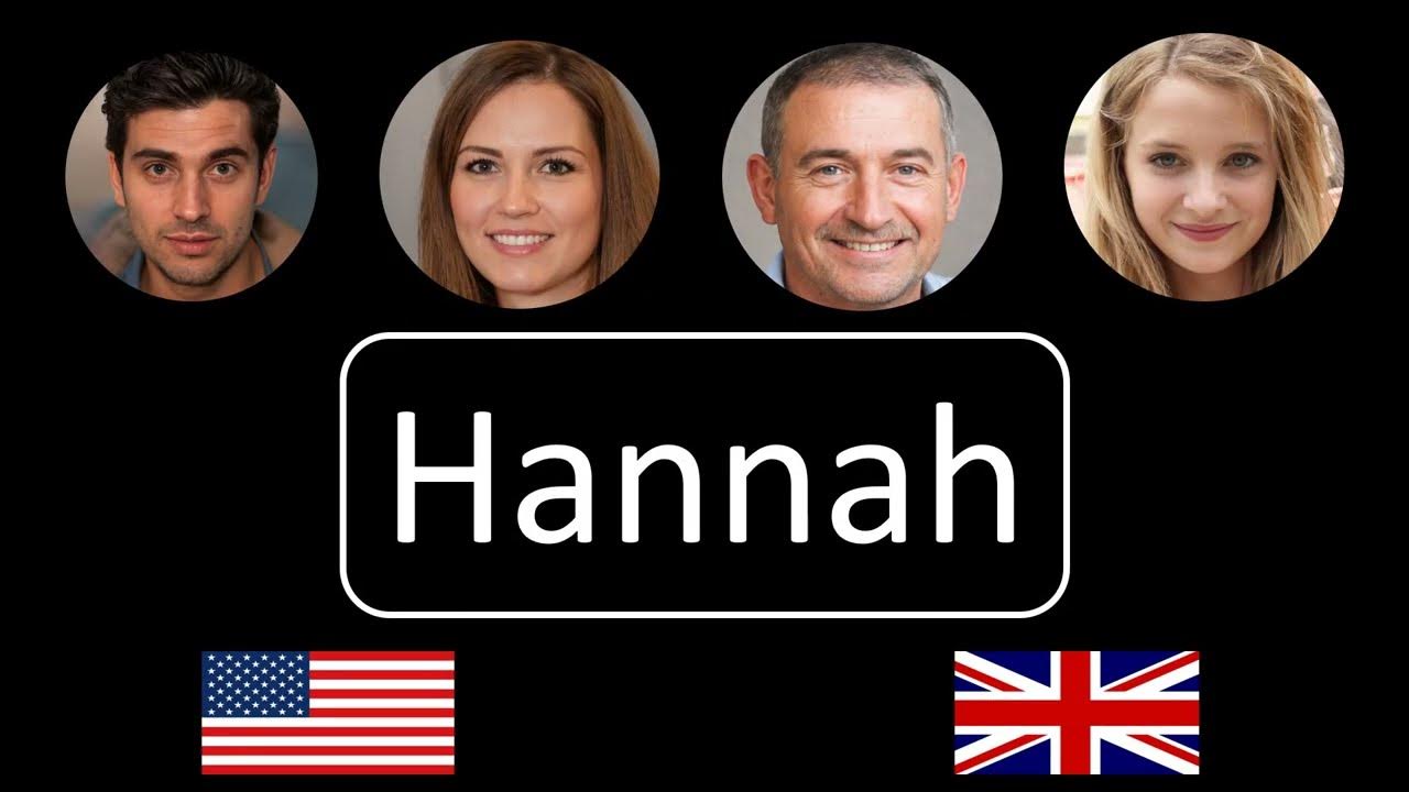 How to pronounce Hannah - YouTube