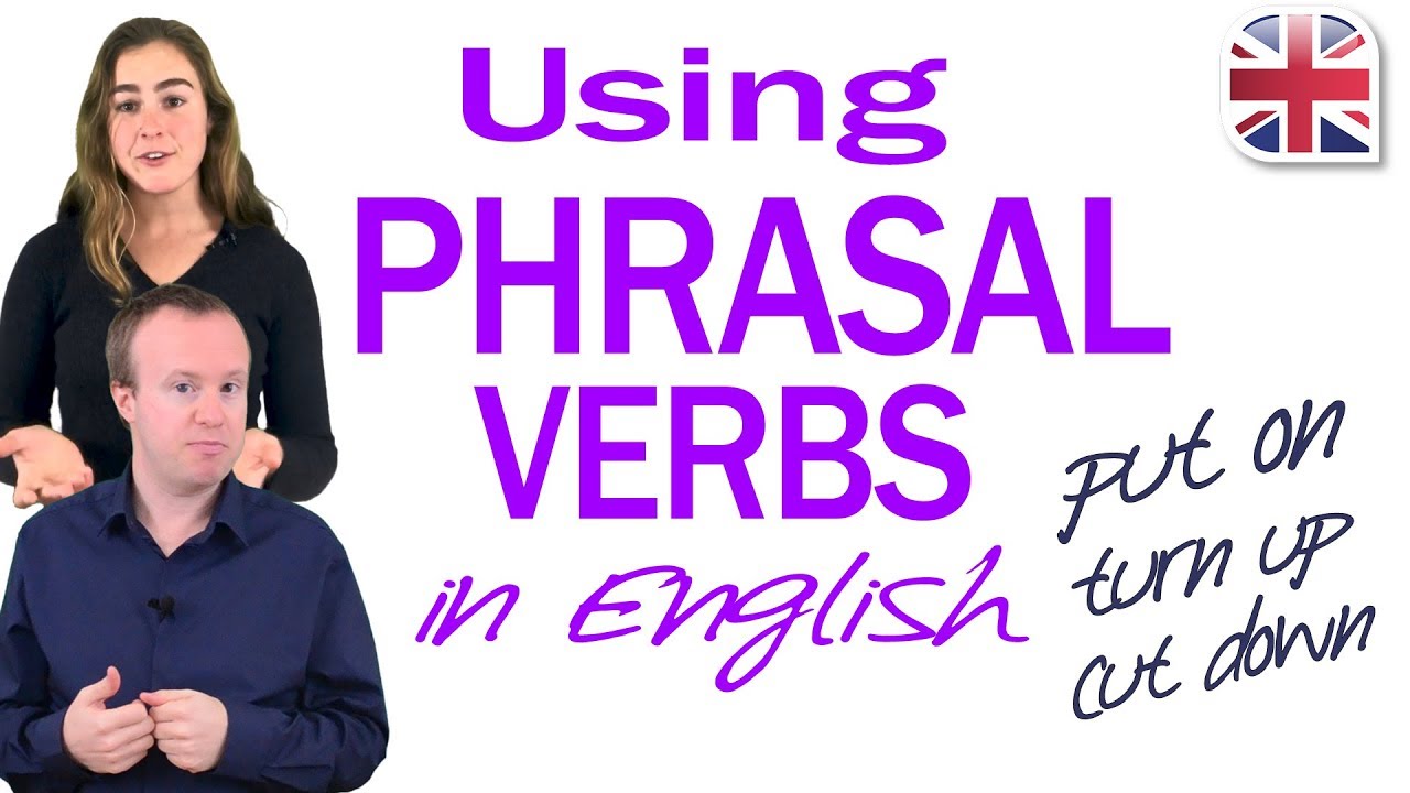 Getting your head around phrasal verbs.