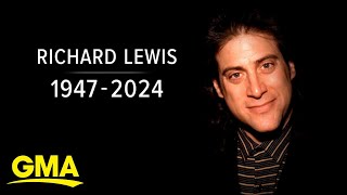Comedian Richard Lewis dies at 76
