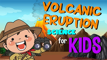Volcanic Eruption | Science for Kids
