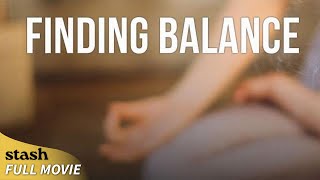Finding Balance | Mental Health Documentary | Full Movie | Self Care
