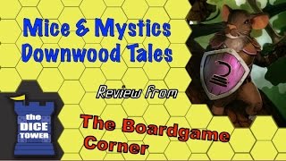 Mice and Mystics Downwood Tales Review - with the Boardgame Corner