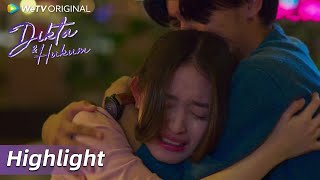 Highlight EP08 Nadhira tidak ingin kehilangan Kak Dikta | WeTV Original Dikta & Hukum