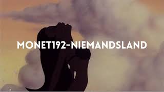 Monet192 Niemandsland Slowed+reverbed