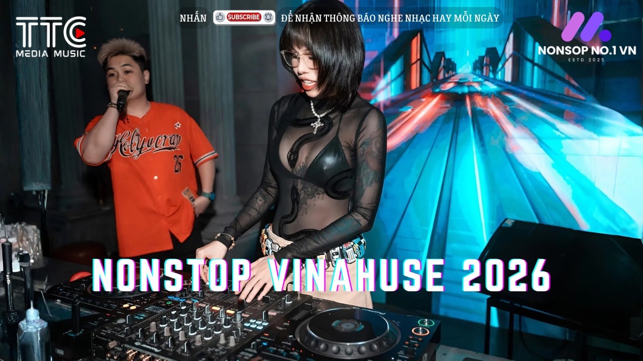 NONSTOP 2026 VINAHOUSE - BASS CĂNG ĐÉT LOA KHÉT MÙ - NONSTOP BAY PHÒNG MỚI NHẤT 2026 VOL2